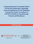 Constructing Social Accounting Matrix (SAM) and Estimating Computable General Equilibrium (CGE) Modelling Exercise for Nepal: An Analysis of COVID-19 Shocks in Nepal through Tourism and Remittance