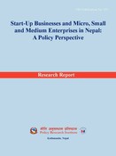 Start-Up Businesses and Micro, Small and Medium Enterprises in Nepal: A Policy Perspective