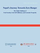 Nepals Journey Towards Zero Hunger: The Triple Challenge of Food Security, Food Self-Sufficiency and Economic Prosperity